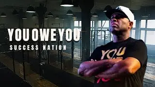 You Owe You - Motivational Video - 2023