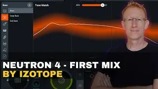 iZotope Neutron 4 - First Time Mixing + Whats New #udiaudio