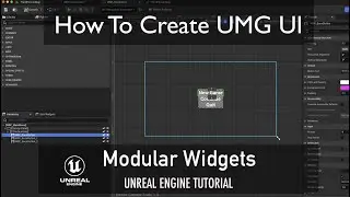 How To Create UMG UI in Unreal Engine - Modular Widget