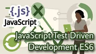 JavaScript Test Driven Development ES6 | TDD Concepts