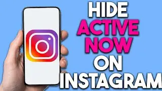 How To Hide Active Now on Instagram (Step By Step)