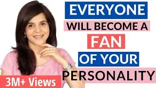 How to Develop an Attractive Personality | 7 Personality Enhancing/Development Tips | ChetChat