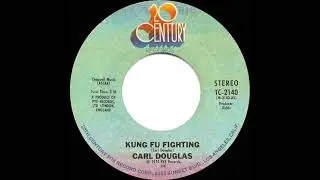 1974 HITS ARCHIVE: Kung Fu Fighting - Carl Douglas (a #1 record--stereo 45)