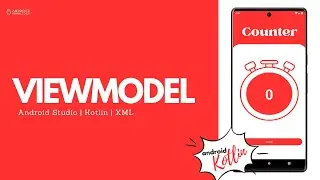 ViewModel in Android Studio using Kotlin | Android Knowledge