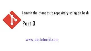 Part-3: Commit changes in github and push to repository using bash command | git Add, Commit, Push