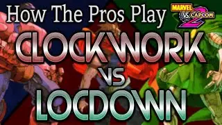 How The Pros Play MvC2: Clockw0rk and Locdown