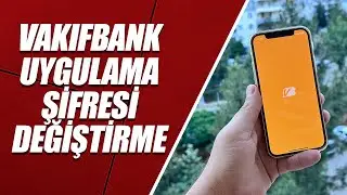 VAKIFBANK UYGULAMA ŞİFRESİ DEĞİŞTİRME – MOBİL ŞİFRE DEĞİŞTİRME
