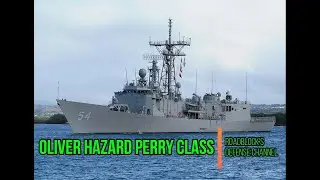 Oliver Hazard Perry Class - US Navy [08/25/2024]