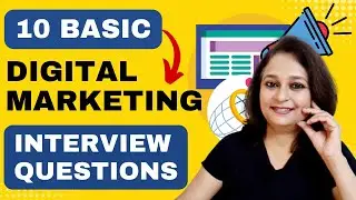 10 Basic Digital Marketing Interview Questions - For Freshers & Experienced | With Sample Answers