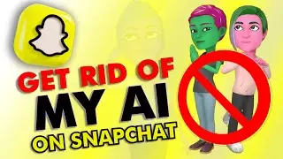 How to Get Rid of My AI on Snapchat