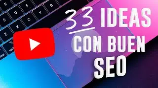 33 ideas para videos de Youtube que impulsarán tu canal 🚀