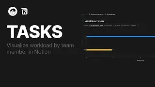 Possible ways to create a workload view in Notion (task hours by assignee)