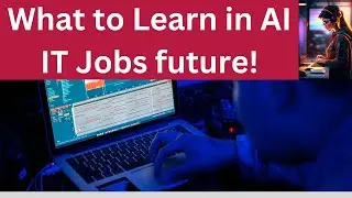 What to learn AI Technologies for IT jobs Software career | What should I learn to work in AI?