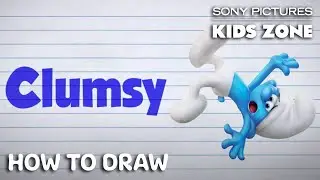 SMURFS: THE LOST VILLAGE: How to Draw Clumsy | Sony Pictures Kids Zone #WithMe