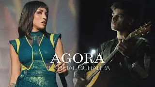 AGORA - Maria Becerra || Tutorial guitarra (Bien explicado)