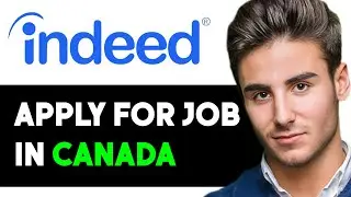 HOW TO APPLY FOR A JOB IN INDEED CANADA 2024! (FULL GUIDE)