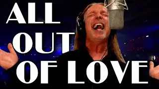 Air Supply - All Out Of Love ft. Ken Tamplin