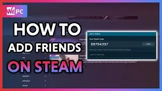 How To Add Friends on Steam 2020!