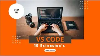 Top 10 Best VS Code Extensions you need