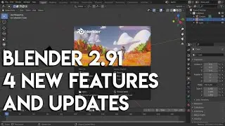 4 NEW Features in Blender 2.91! - Blender 2.91 Features and Updates