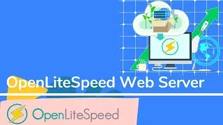 OpenLiteSpeed Web Server - overview