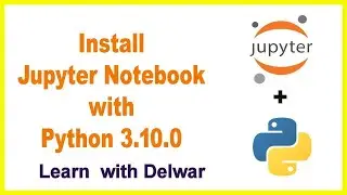 How To Install Jupyter Notebook in Windows10  | Jupyter Notebook | Python 3.10