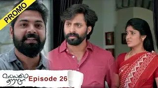 Vallamai Tharayo Promo for Episode 26 | YouTube Exclusive | Digital Daily Series | 30/11/2020