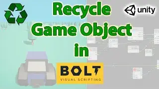 ♻️ Unity-Bolt Part 5: Object Pooling | Recycle Game Objects - Getting Started with Bolt Tutorial