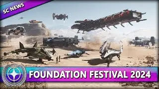 FOUNDATION FESTIVAL 2024 ⭐ STAR CITIZEN NEWS [Alpha 3.24] Deutsch/German