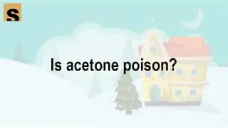 Is acetone poison | Makeup Tips