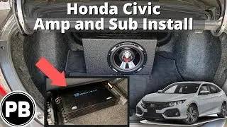 2015 - 2020 Honda Civic Amp and Sub Install