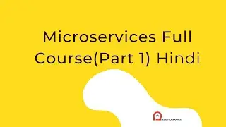 Microservices Full Course(Part 1) | Microservices Tutorial Hindi | Real Programmer