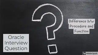 Difference Between Procedure and Functions in Oracle|Oracle Interview Questions|SQL INTERVIEW