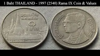 1 Baht THAILAND - 1997 (2540) Rama IX Coin & Values