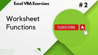 2.2 - Worksheet Functions in VBA