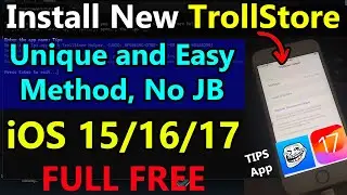 How to Install TrollStore iOS 15/16/17 in Full FREE | 100% New Method No JB | TrollStore 2.1 Windows