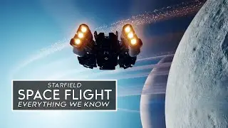 Starfield: SPACE FLIGHT - My Thoughts on Whats New