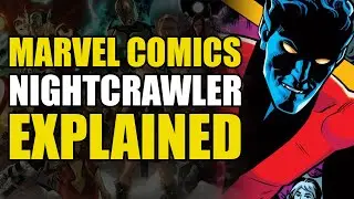 Marvel Comics: Nightcrawler Explained | Comics Explained