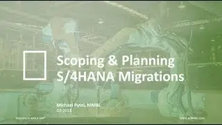 Webinar: Scoping and planning an SAP S/4HANA upgrade in 2018