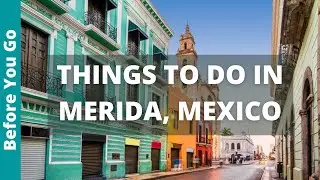 11 BEST Things to Do in Merida, Mexico | Yucatan Travel Guide & Tourism