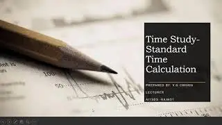 Time Study - Standard Time Calculation