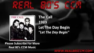 The Call - Let The Day Begin