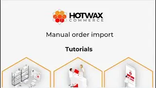 Manual order import from Shopify into HotWax Commerce