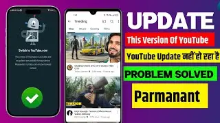 This version of youtube is out of date and no updates are available for your device | YouTube Update