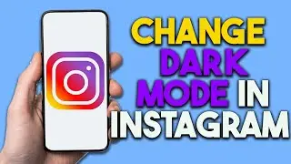 How to Change Dark Mode in Instagram