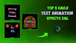 Top 5+ 🔥Alight Motion Text Animation Presets || AlightMotion Preset Download Free 5+ text xml - 2