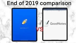 NOTABILITY vs GOODNOTES 5: END of YEAR COMPARISON (2019)