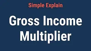 What Is a Gross Income Multiplier?