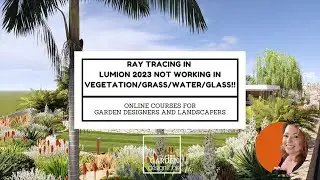 Ray Tracing in Lumion 2023 not working in vegetation/grass/water/glass!!