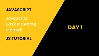 JavaScript Basics: Getting Started!